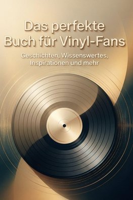 Das perfekte Buch für Vinyl-Fans