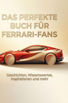 Das perfekte Buch für Ferrari-Fans