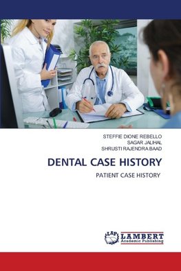 DENTAL CASE HISTORY