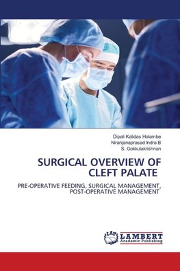 SURGICAL OVERVIEW OF CLEFT PALATE