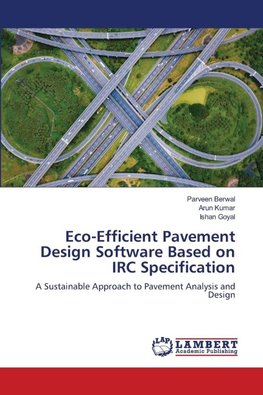 Eco-Efficient Pavement Design Software Based on IRC Specification