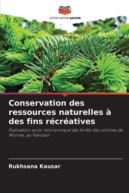 Conservation des ressources naturelles à des fins récréatives