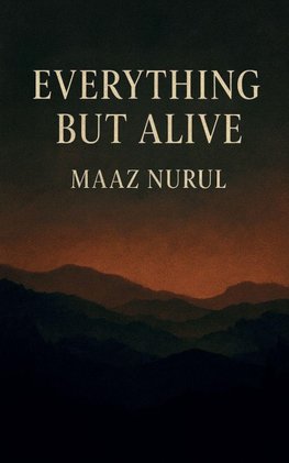 Everything But Alive