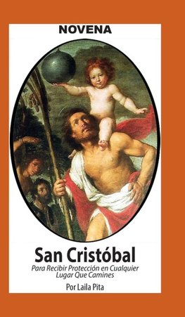 Novena De San Cristóbal para Recibir Protección en Cualquier Lugar que Camines