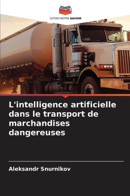 L'intelligence artificielle dans le transport de marchandises dangereuses