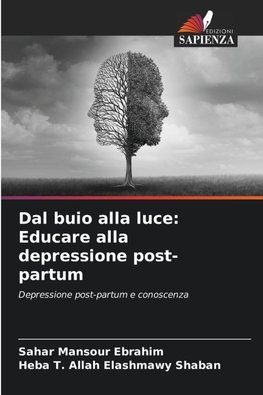 Dal buio alla luce: Educare alla depressione post-partum