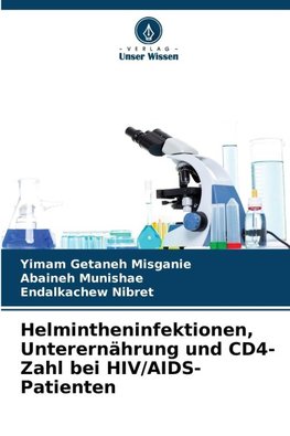 Helmintheninfektionen, Unterernährung und CD4-Zahl bei HIV/AIDS-Patienten