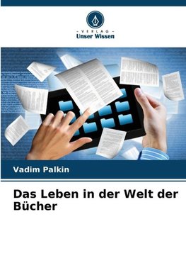 Das Leben in der Welt der Bücher