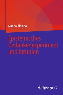 Epistemisches Gedankenexperiment und Intuition
