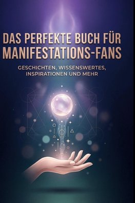 Das perfekte Buch für Manifestations-Fans