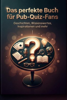 Das perfekte Buch für Pub-Quiz-Fans