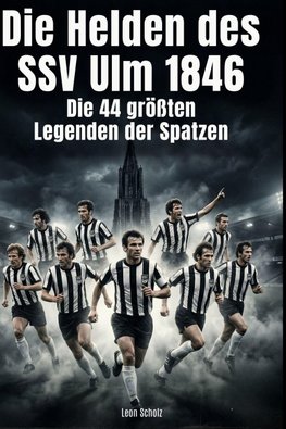 Die Helden des SSV Ulm 1846
