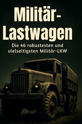 Militär-Lastwagen
