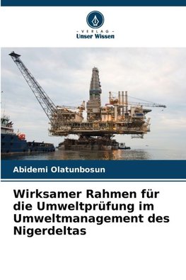 Wirksamer Rahmen für die Umweltprüfung im Umweltmanagement des Nigerdeltas