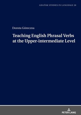 Teaching English Phrasal Verbs at the Upper-intermediate Level