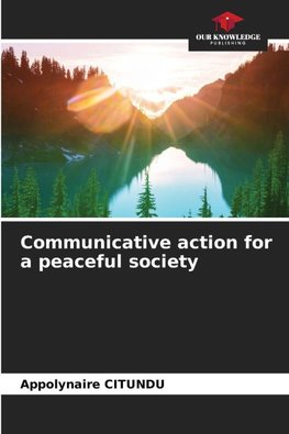Communicative action for a peaceful society