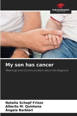 My son has cancer