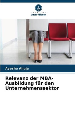 Relevanz der MBA-Ausbildung für den Unternehmenssektor