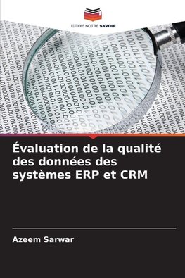 Évaluation de la qualité des données des systèmes ERP et CRM