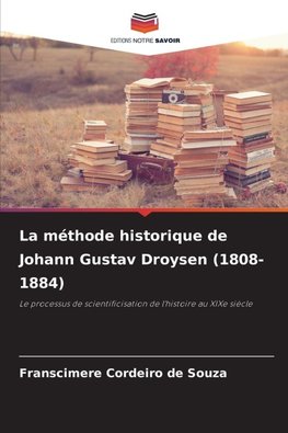 La méthode historique de Johann Gustav Droysen (1808-1884)