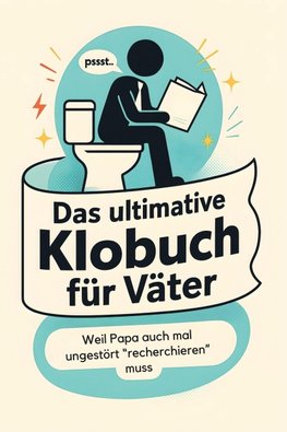 Das ultimative Klobuch für Väter