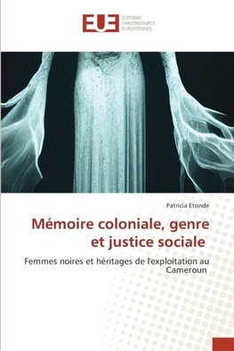 Mémoire coloniale, genre et justice sociale