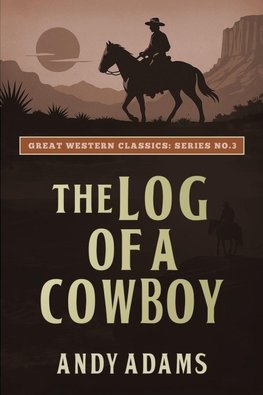 The Log of a Cowboy