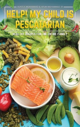Help! My Child is Pescatarian