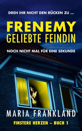 Frenemy  Geliebte Feindin