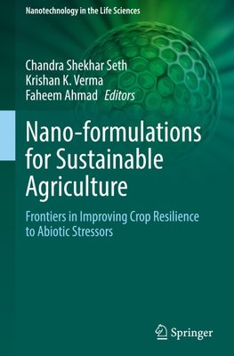 Nano-formulations for Sustainable Agriculture