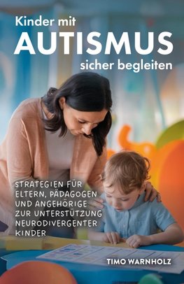 Kinder mit Autismus sicher begleiten