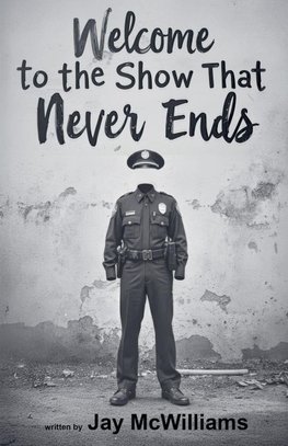 Welcome to the Show That Never Ends