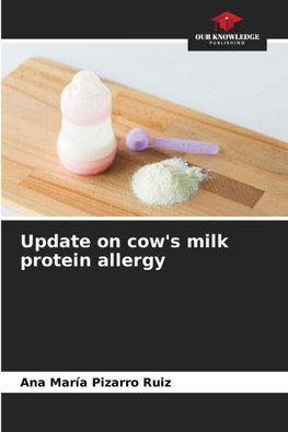 Update on cow's milk protein allergy