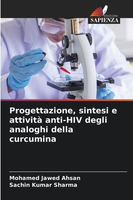 Progettazione, sintesi e attività anti-HIV degli analoghi della curcumina
