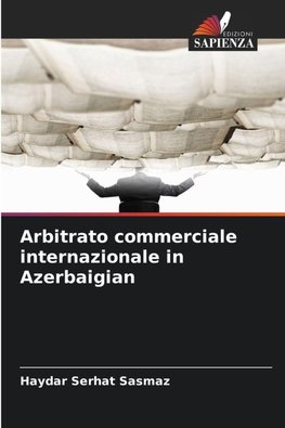 Arbitrato commerciale internazionale in Azerbaigian