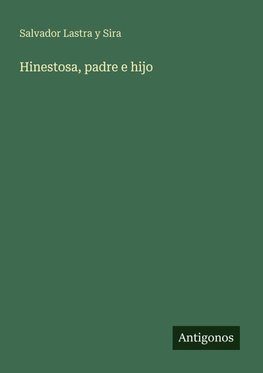 Hinestosa, padre e hijo