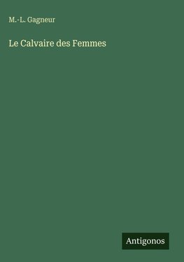 Le Calvaire des Femmes