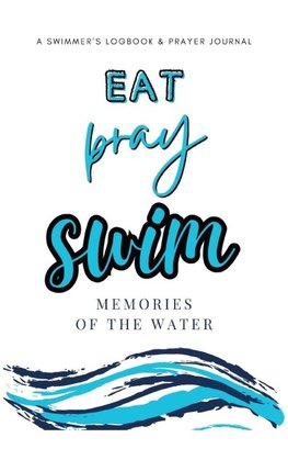 Eat Pray Swim