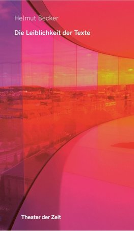 Die Leiblichkeit der Texte