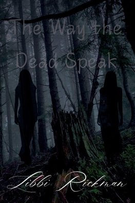The Way the Dead Speak