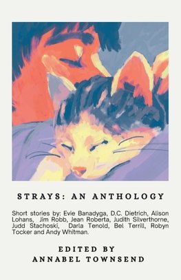 Strays, an Anthology