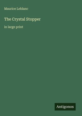 The Crystal Stopper