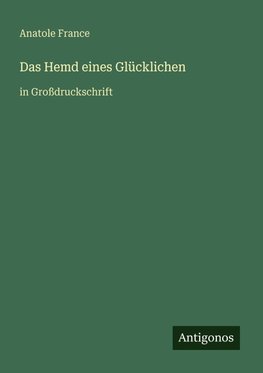 Das Hemd eines Glücklichen