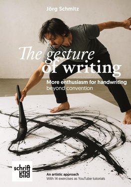 The gesture of handwriting - more enthusiasm for handwriting beyond convention