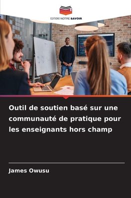 Outil de soutien basé sur une communauté de pratique pour les enseignants hors champ