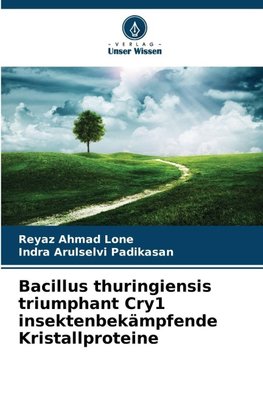 Bacillus thuringiensis triumphant Cry1 insektenbekämpfende Kristallproteine