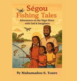 Segou Fishing Tales