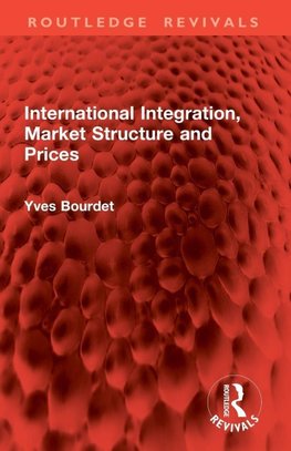 International Integration, Market Structure and Prices