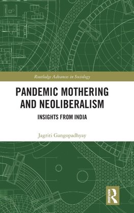 Pandemic Mothering and Neoliberalism