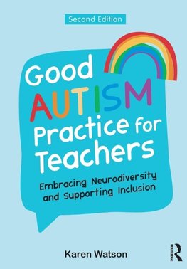 Good Autism Practice for Teachers